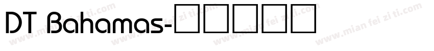 DT Bahamas字体转换